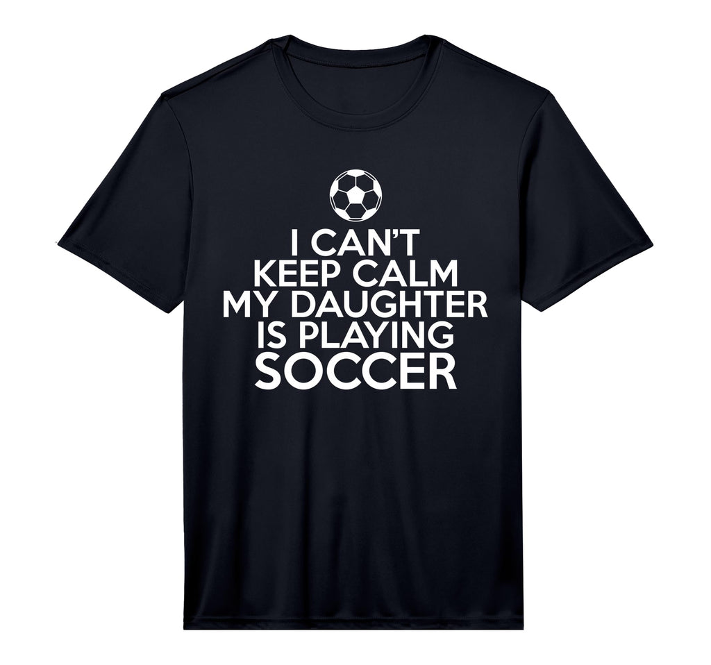 Mens I Cant Keep Calm My Daughter Is T-Shirt - Custom Art Print for Adults - T-Shirt, Sweatshirt, Hoodie
