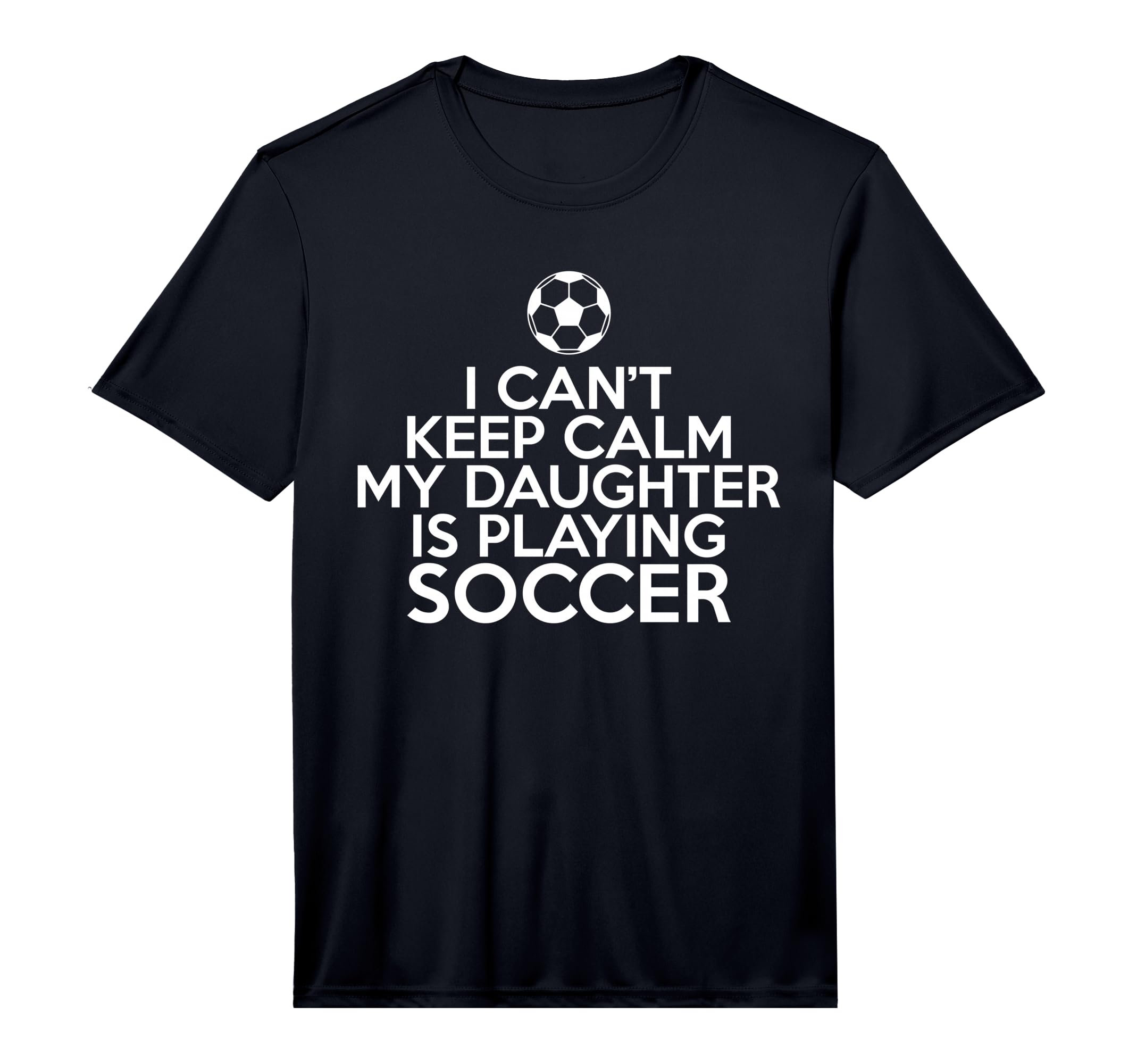 Mens I Cant Keep Calm My Daughter Is T-Shirt - Custom Art Print for Adults - T-Shirt, Sweatshirt, Hoodie