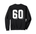 Number 60 Backside 80S 90S Team Sweatshirt - Unique Graphic Men Women - T-Shirt, Sweatshirt, Hoodie