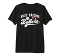 Mens Busy Raising Ballers Volleyball T-Shirt - Trendy Graphic Unisex - T-Shirt, Sweatshirt, Hoodie