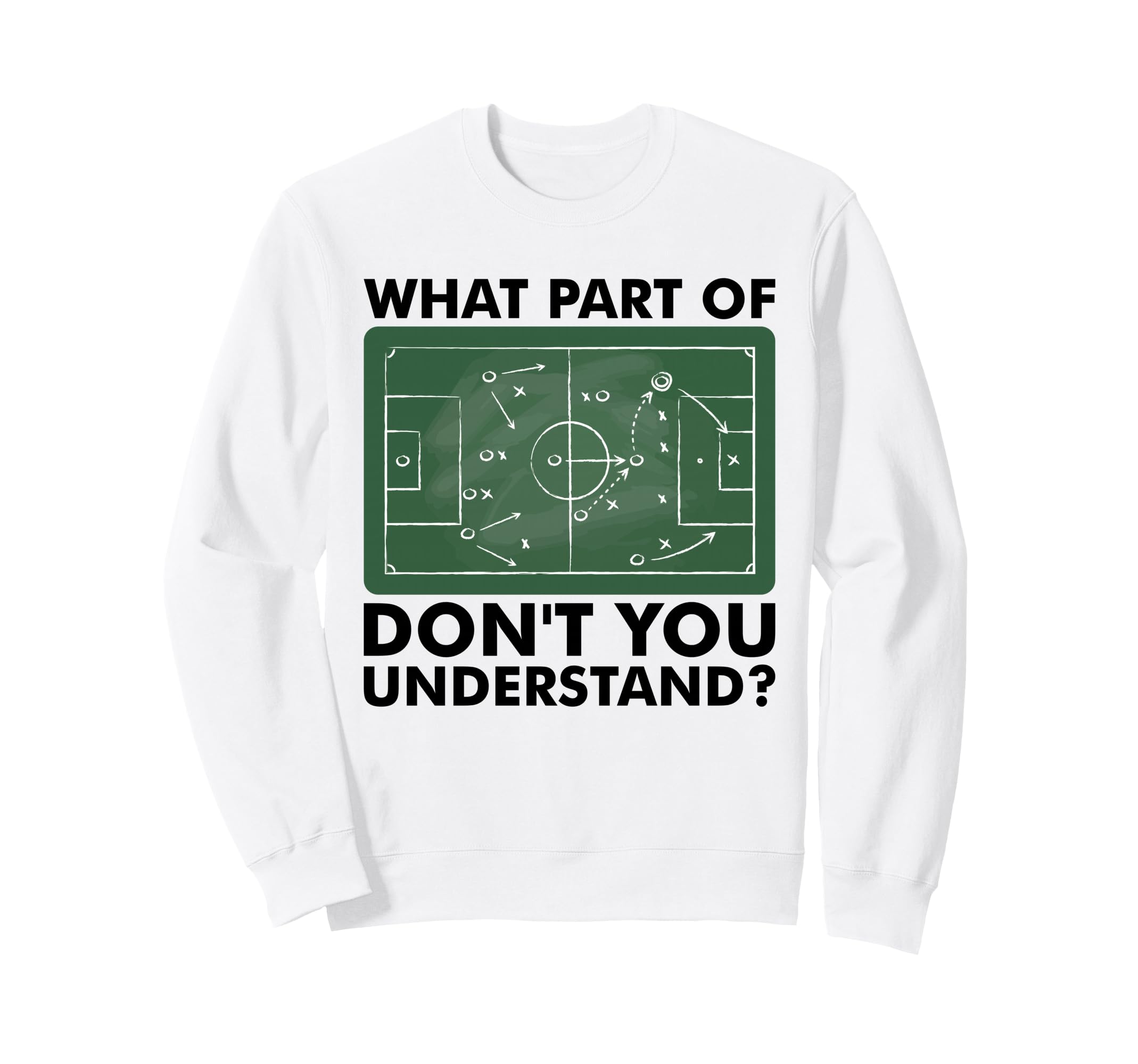 What Part Dont You Understand Sweatshirt - Streetwear Style for Adults - T-Shirt, Sweatshirt, Hoodie