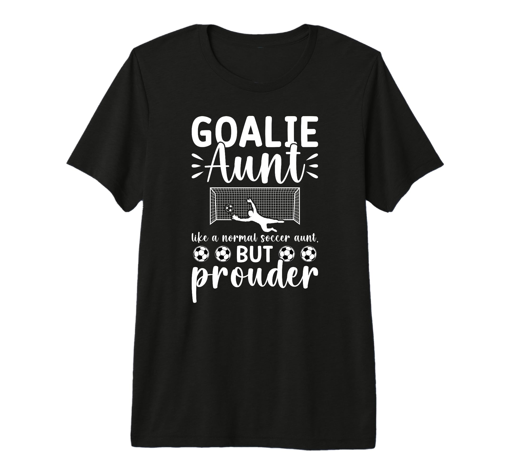 Soccer Goalie Aunt Soccer Keeper Aunt T-Shirt - Trendy Graphic for Adults - T-Shirt, Sweatshirt, Hoodie