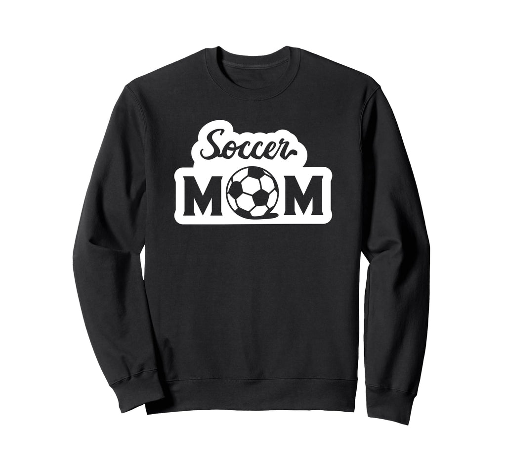 Soccer Sports Funny Soccer Mom Sweatshirt - Aesthetic Graphic for Adults - T-Shirt, Sweatshirt, Hoodie