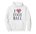 I Love Football British Flag Heart Blue Hoodie - Trendy Graphic Men Women - T-Shirt, Sweatshirt, Hoodie