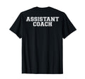 Assistant Coach Back T-Shirt - Minimalist Print for Adults - T-Shirt, Sweatshirt, Hoodie