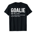 Soccer Goalie Definition Craziest T-Shirt - Casual Everyday Wear Men Women - T-Shirt, Sweatshirt, Hoodie