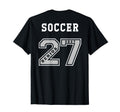 2027 Senior Soccer Back Team Gift 27 T-Shirt - Unique Graphic Unisex - T-Shirt, Sweatshirt, Hoodie