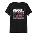 Proud Soccer Step Mom Definition Soccer T-Shirt - Streetwear Style Unisex - T-Shirt, Sweatshirt, Hoodie