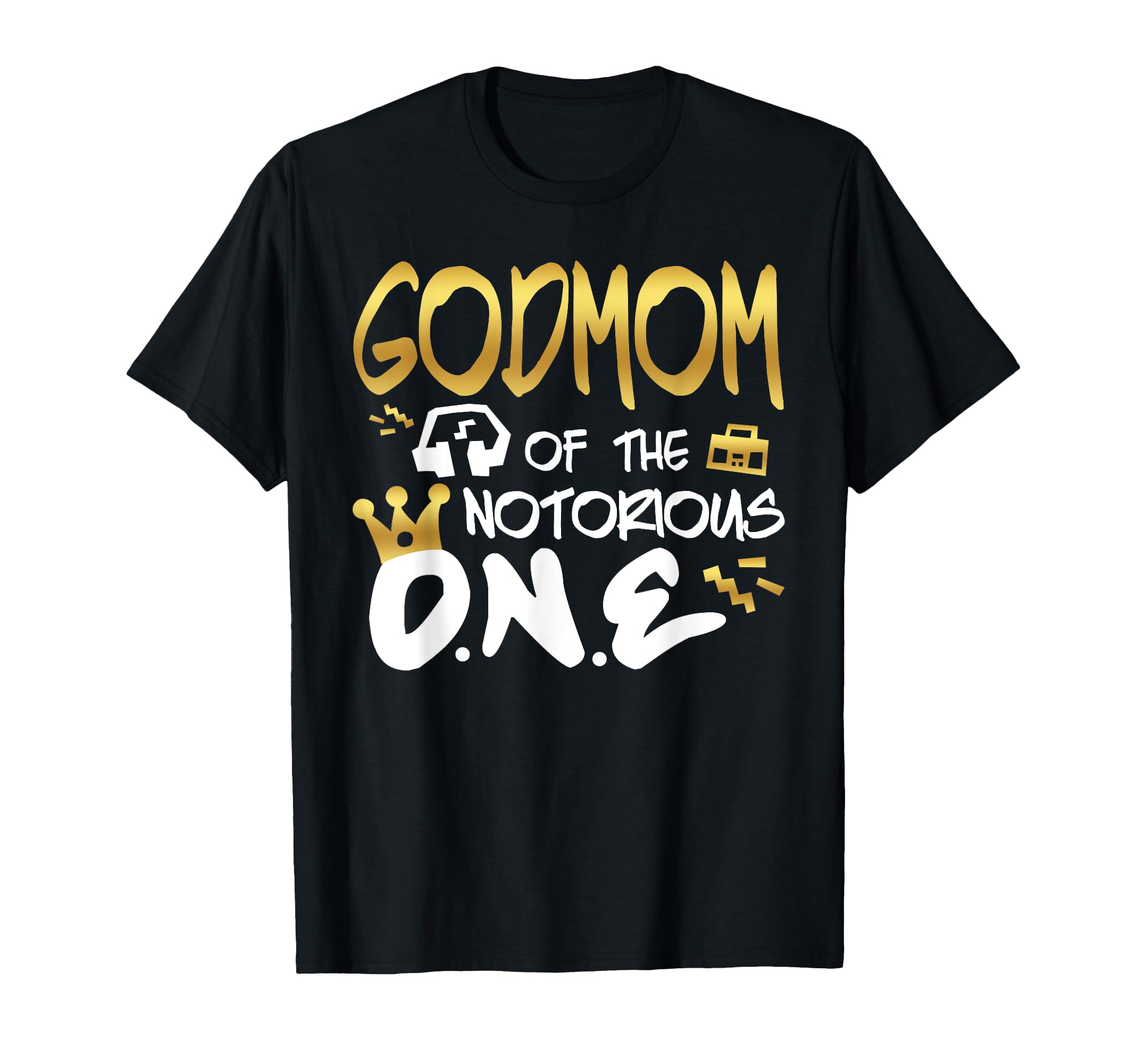 Godmother Notorious One Old School 1St Hip T-Shirt - Unique Graphic Unisex - T-Shirt, Sweatshirt, Hoodie