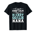 Im Hockey Goalie Nana Ice Hockey T-Shirt - Casual Everyday Wear Unisex - T-Shirt, Sweatshirt, Hoodie