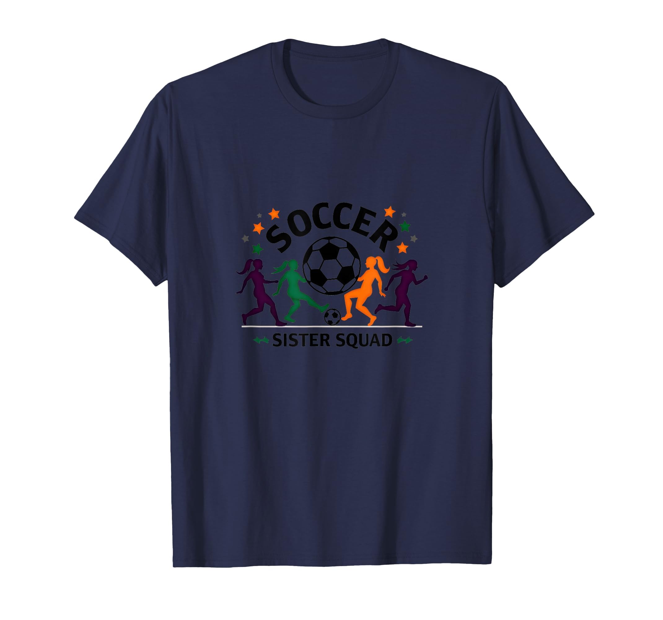 Soccer Sister Squad Team Spirit T-Shirt - Custom Art Print for Adults - T-Shirt, Sweatshirt, Hoodie