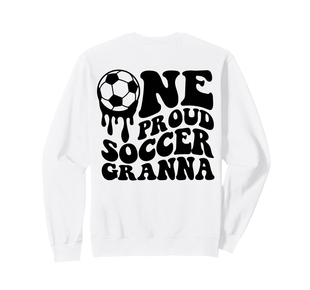 Proud Soccer Granna Soccer Ball Drip Sweatshirt - Unique Graphic Unisex - T-Shirt, Sweatshirt, Hoodie
