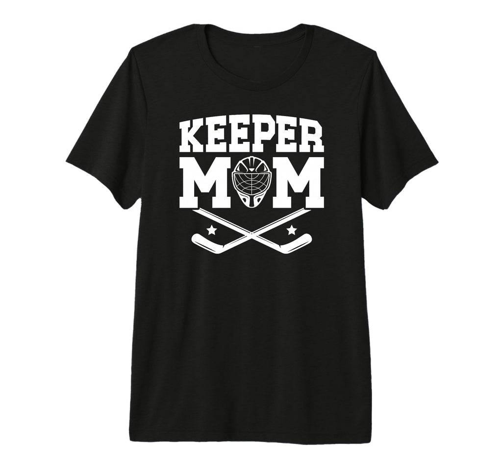 Ice Hockey Keeper Mom Ice Hockey T-Shirt - Streetwear Style Men Women - T-Shirt, Sweatshirt, Hoodie