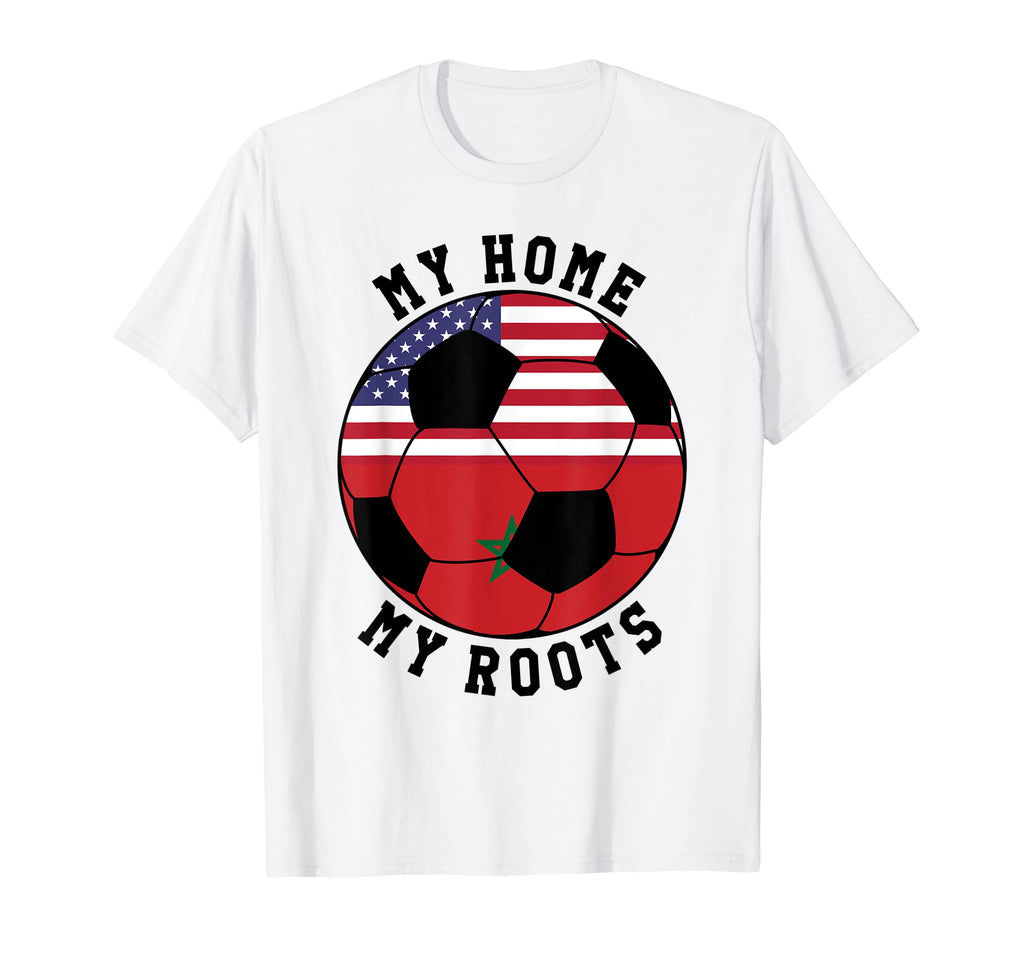 My Home My Roots Morocco Flag Soccer T-Shirt - Unique Graphic Men Women - T-Shirt, Sweatshirt, Hoodie