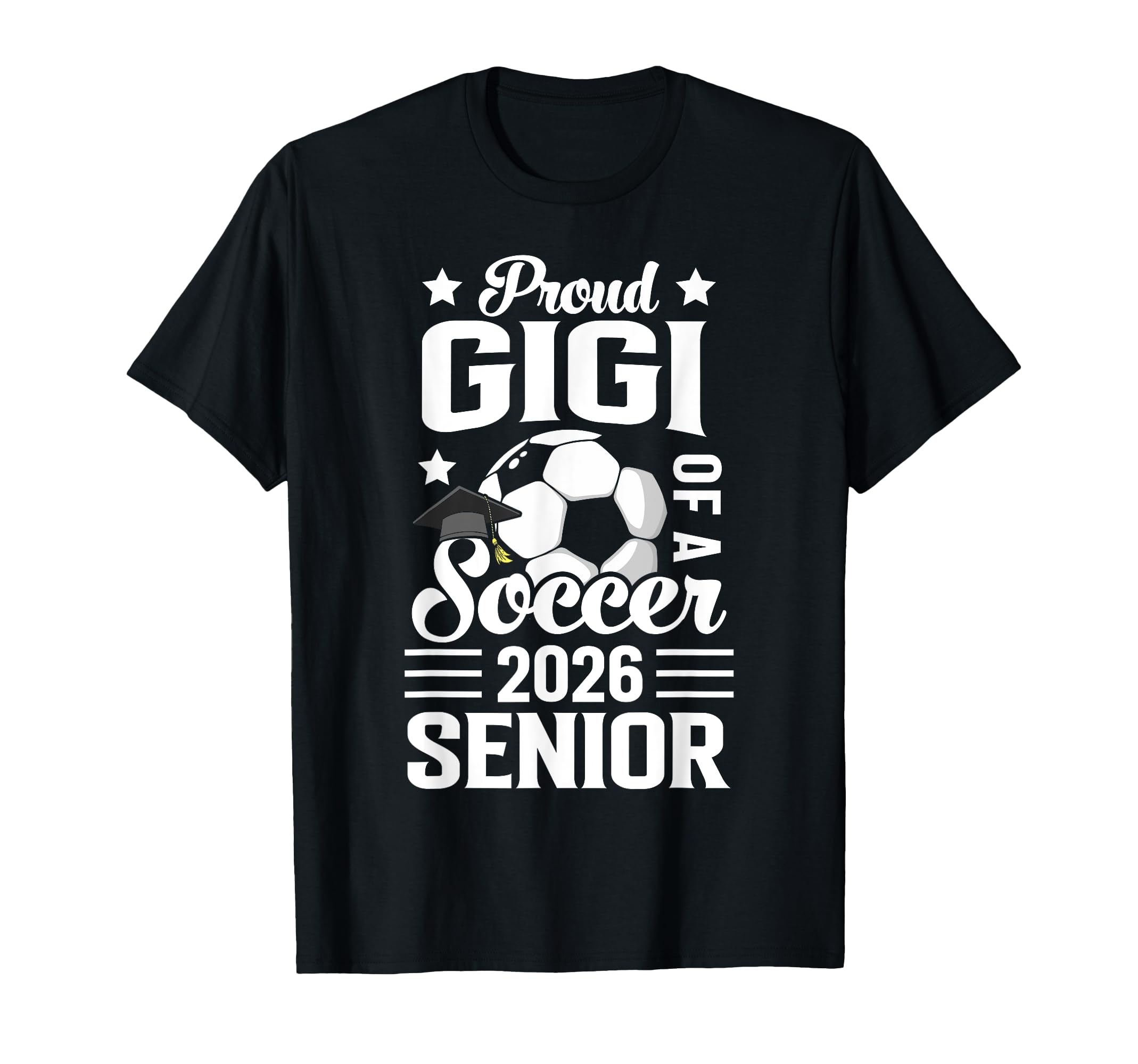 Proud Gigi Soccer Senior 2026 T-Shirt - Custom Art Print for Adults - T-Shirt, Sweatshirt, Hoodie
