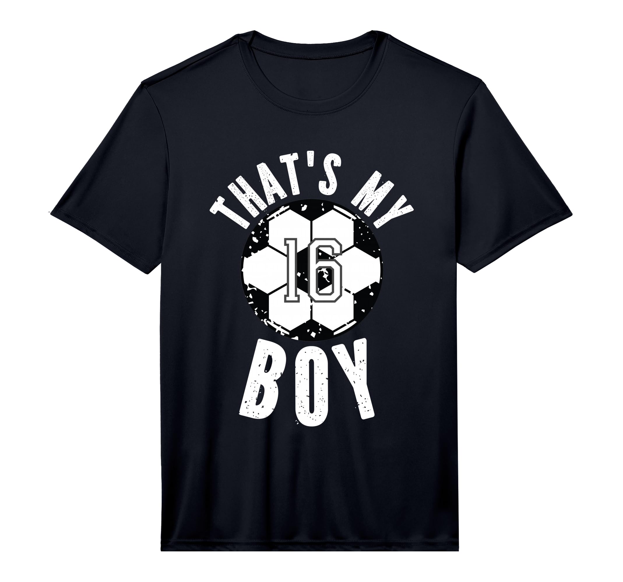 Thats My Soccer Number 16 Performance T-Shirt - Novelty Apparel Men Women - T-Shirt, Sweatshirt, Hoodie