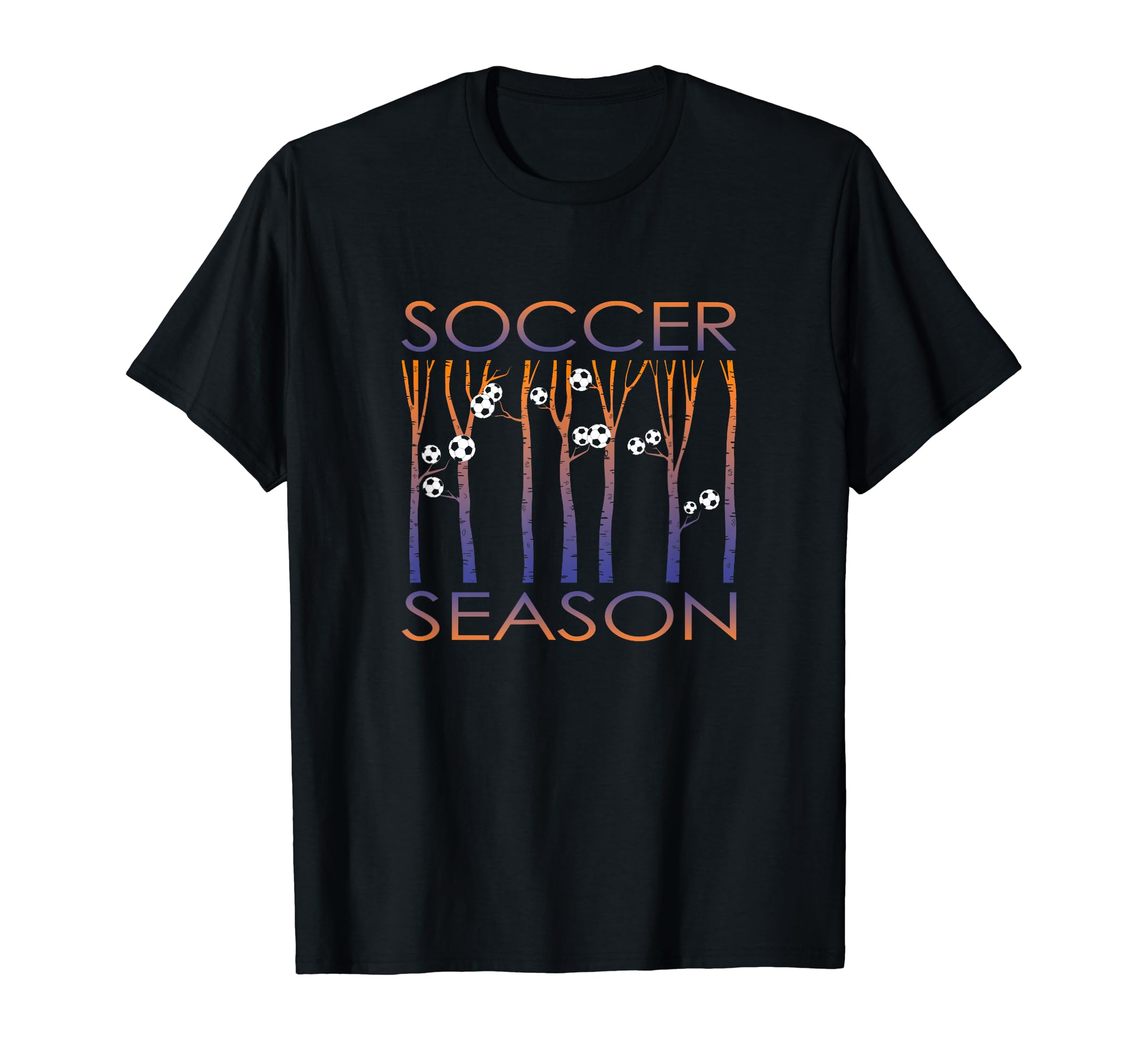 Funny Soccer Soccer Season Funny T-Shirt - Streetwear Style for Adults - T-Shirt, Sweatshirt, Hoodie