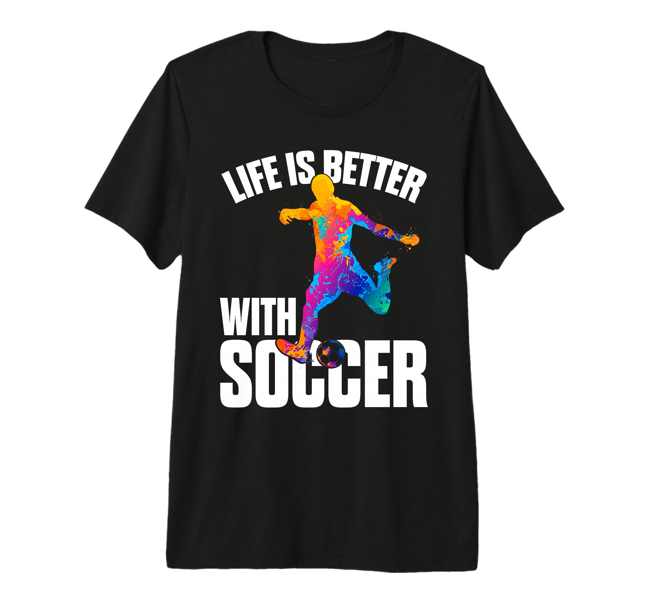Mens Funny Life Is Better Soccer Tri Blend T-Shirt - Novelty Apparel Unisex - T-Shirt, Sweatshirt, Hoodie
