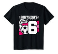 Soccer Birthday Party 6 Year Old 6Th T-Shirt - Graphic Print Unisex - T-Shirt, Sweatshirt, Hoodie