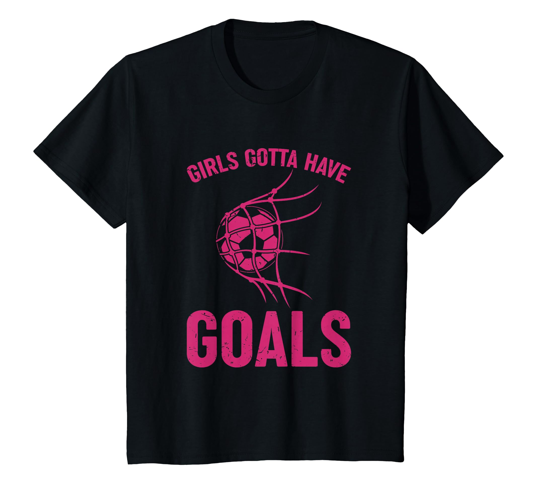 Gotta Have Goals Soccer Striker Sports T-Shirt - Trendy Graphic Men Women - T-Shirt, Sweatshirt, Hoodie