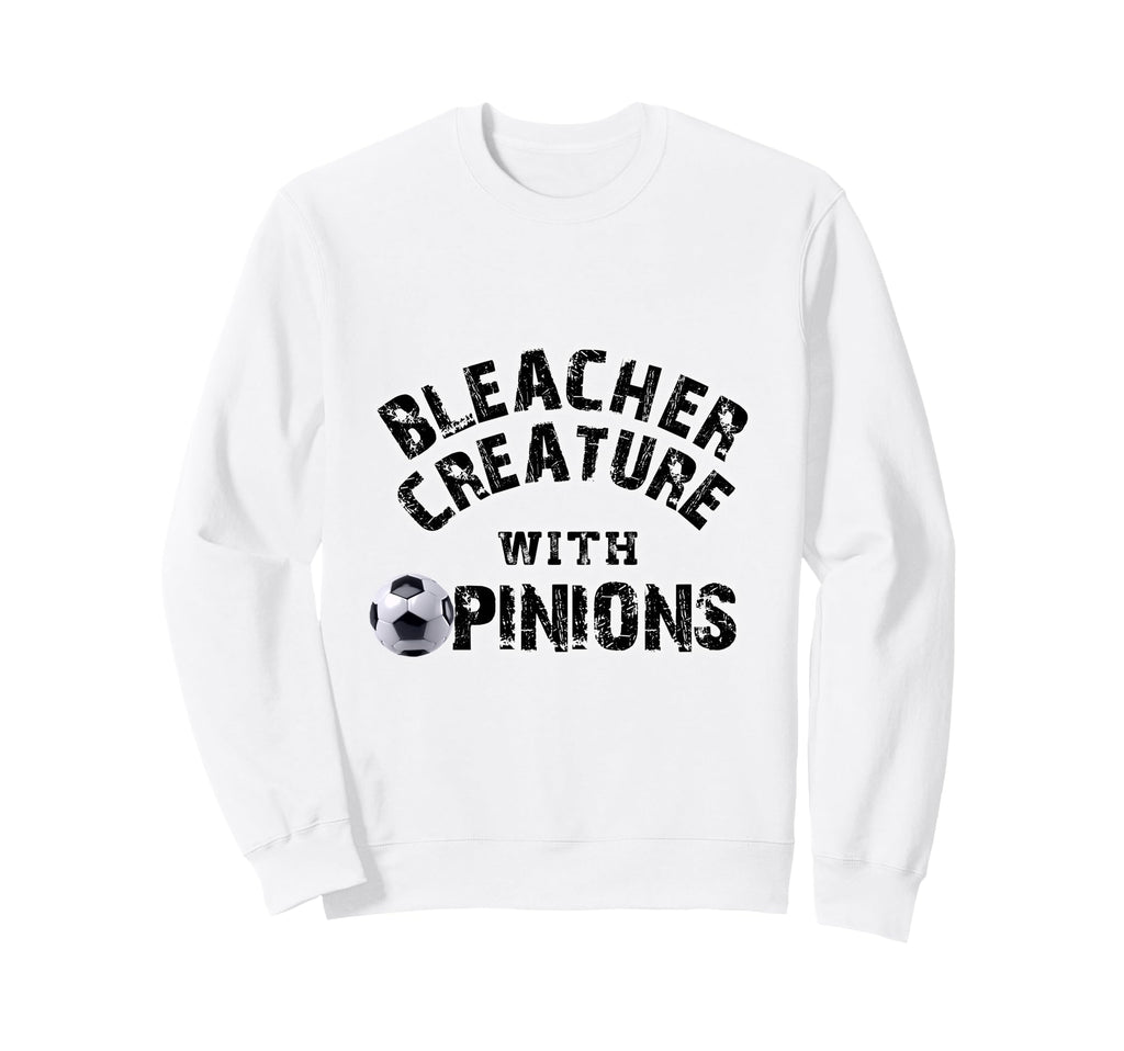 Bleacher Creature Opinions Sweatshirt - Fun Novelty Design for Adults - T-Shirt, Sweatshirt, Hoodie