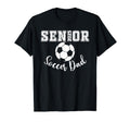Senior 2025 Soccer Dad Soccer Class 2025 T-Shirt - Graphic Print Men Women - T-Shirt, Sweatshirt, Hoodie