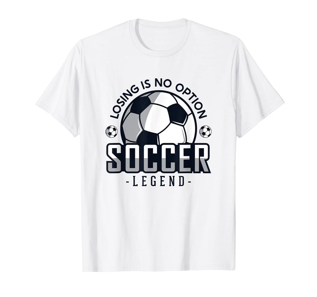 Losing Is No Option Fu Ball Goal T-Shirt - Custom Art Print for Adults - T-Shirt, Sweatshirt, Hoodie