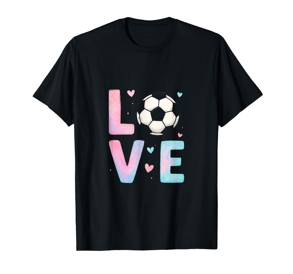 Love Soccer Art Sport Enthusiasts T-Shirt - Novelty Apparel for Adults - T-Shirt, Sweatshirt, Hoodie