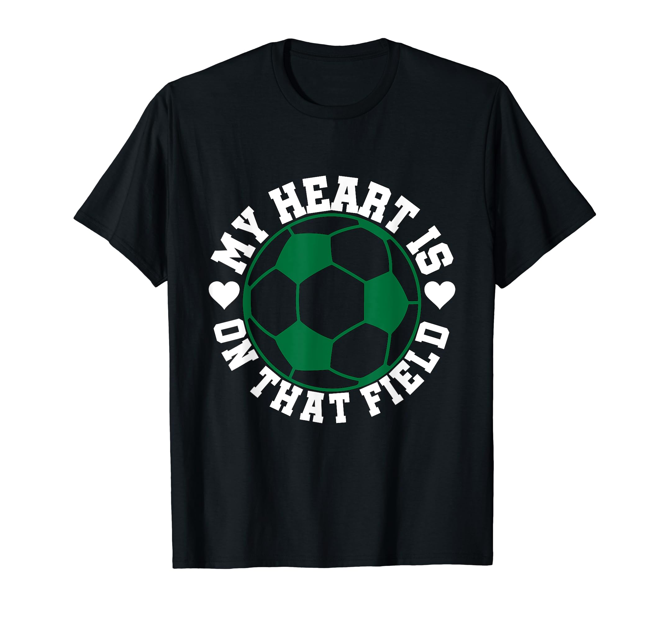 My Heart Is That Field Soccer Mom T-Shirt - Fun Novelty Design Men Women - T-Shirt, Sweatshirt, Hoodie