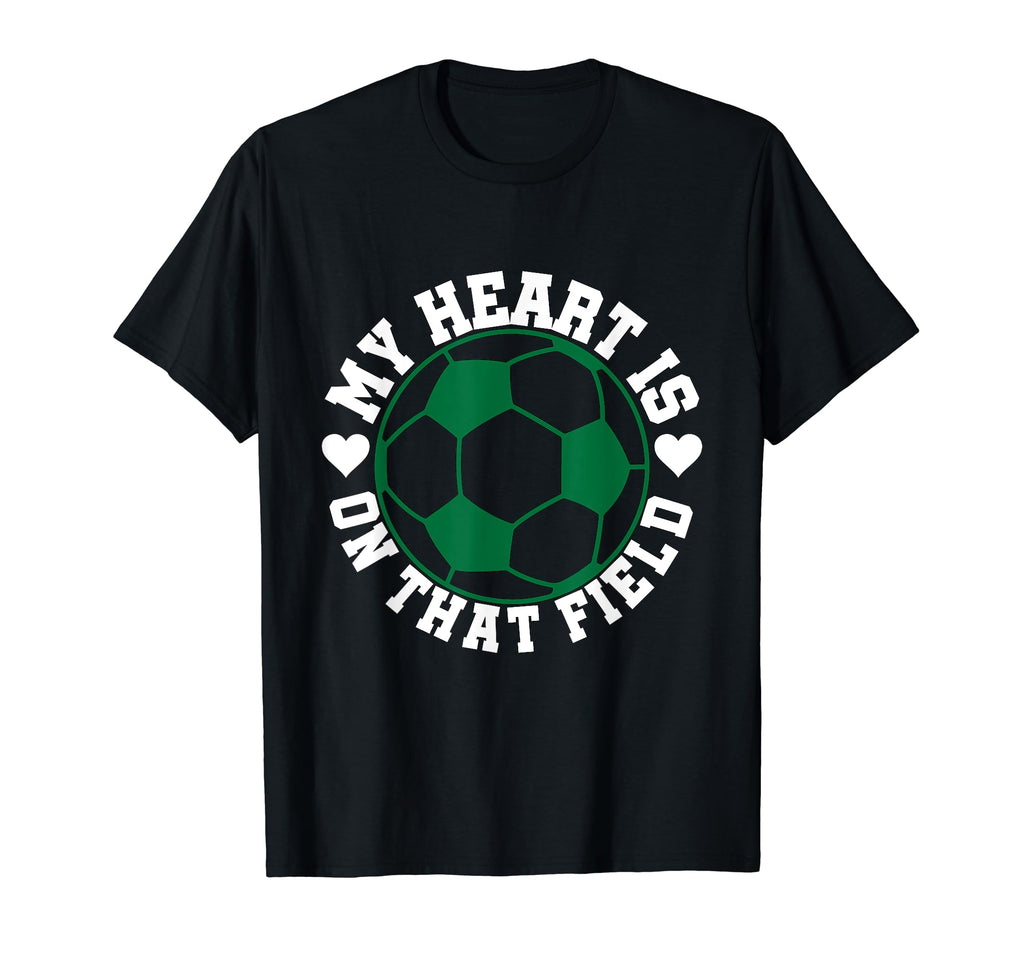My Heart Is That Field Soccer Mom T-Shirt - Graphic Print for Adults - T-Shirt, Sweatshirt, Hoodie