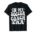 My Soccer Coach Era Funny Soccer T-Shirt - Minimalist Print for Adults - T-Shirt, Sweatshirt, Hoodie