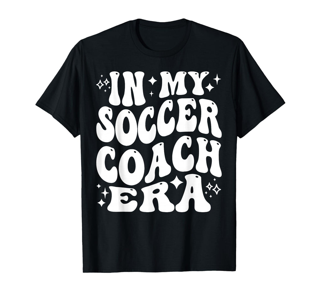 My Soccer Coach Era Funny Soccer Coaching T-Shirt - Minimalist Print Unisex - T-Shirt, Sweatshirt, Hoodie