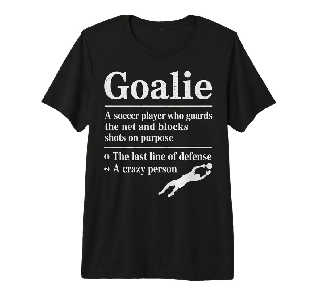 Goalie Soccer Player Who Guards Net T-Shirt - Custom Art Print Men Women - T-Shirt, Sweatshirt, Hoodie