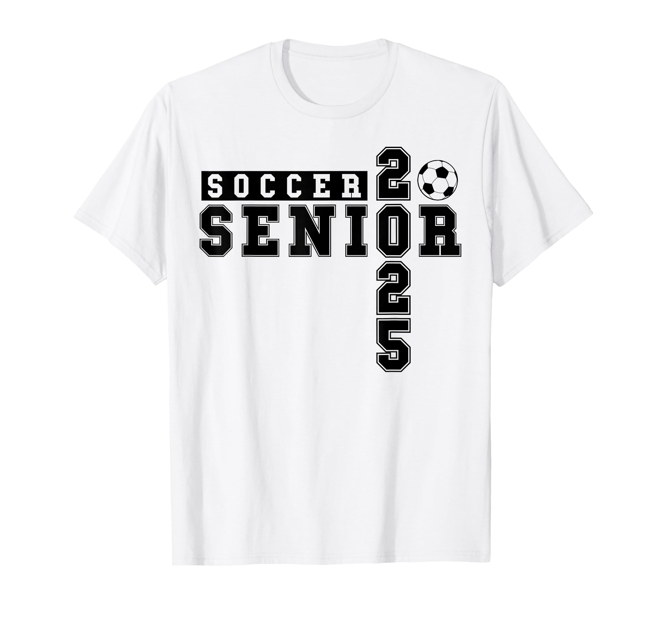 Soccer Senior Night Soccer Senior 2025 T-Shirt - Graphic Print for Adults - T-Shirt, Sweatshirt, Hoodie