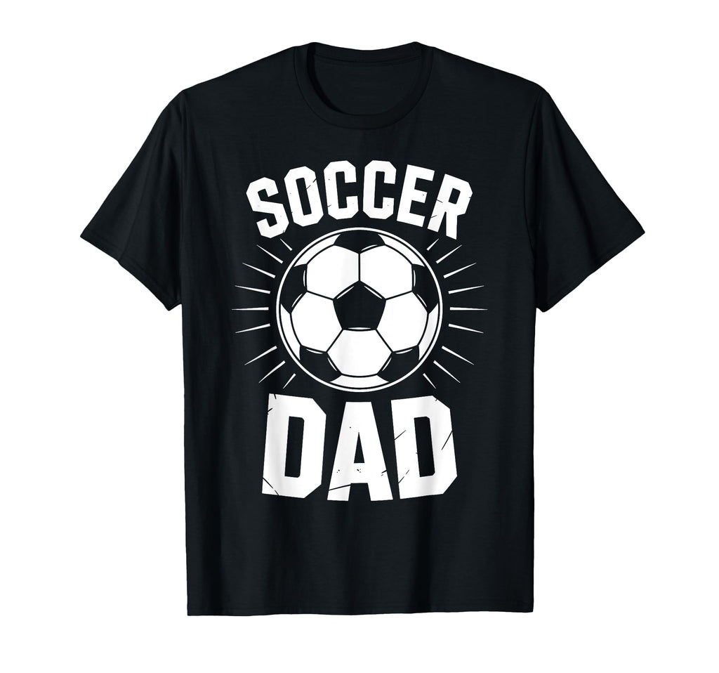 Funny Soccer Dad Soccer Player Designs Hoodie - Streetwear Style Men Women - T-Shirt, Sweatshirt, Hoodie