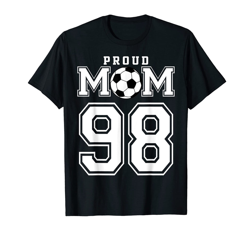 Number 98 Custom Proud Soccer T-Shirt - Fun Novelty Design for Adults - T-Shirt, Sweatshirt, Hoodie