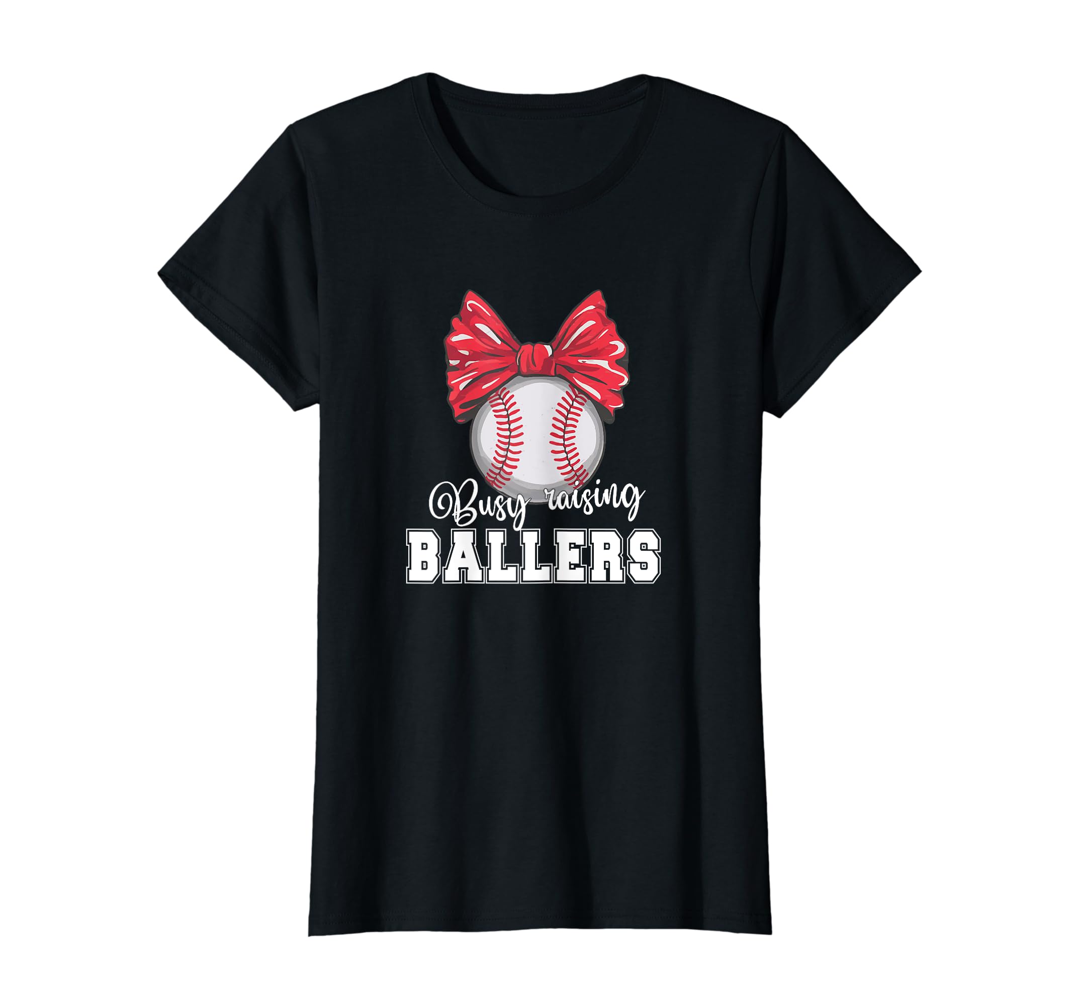 Busy Raising Ballers Softball Baseball T-Shirt - Novelty Apparel Unisex - T-Shirt, Sweatshirt, Hoodie