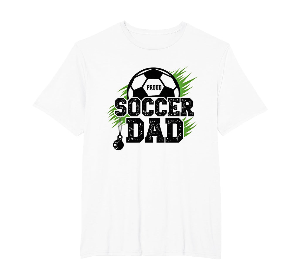 Proud Soccer Dad Whistle Sports Fan T-Shirt - Aesthetic Graphic Unisex - T-Shirt, Sweatshirt, Hoodie