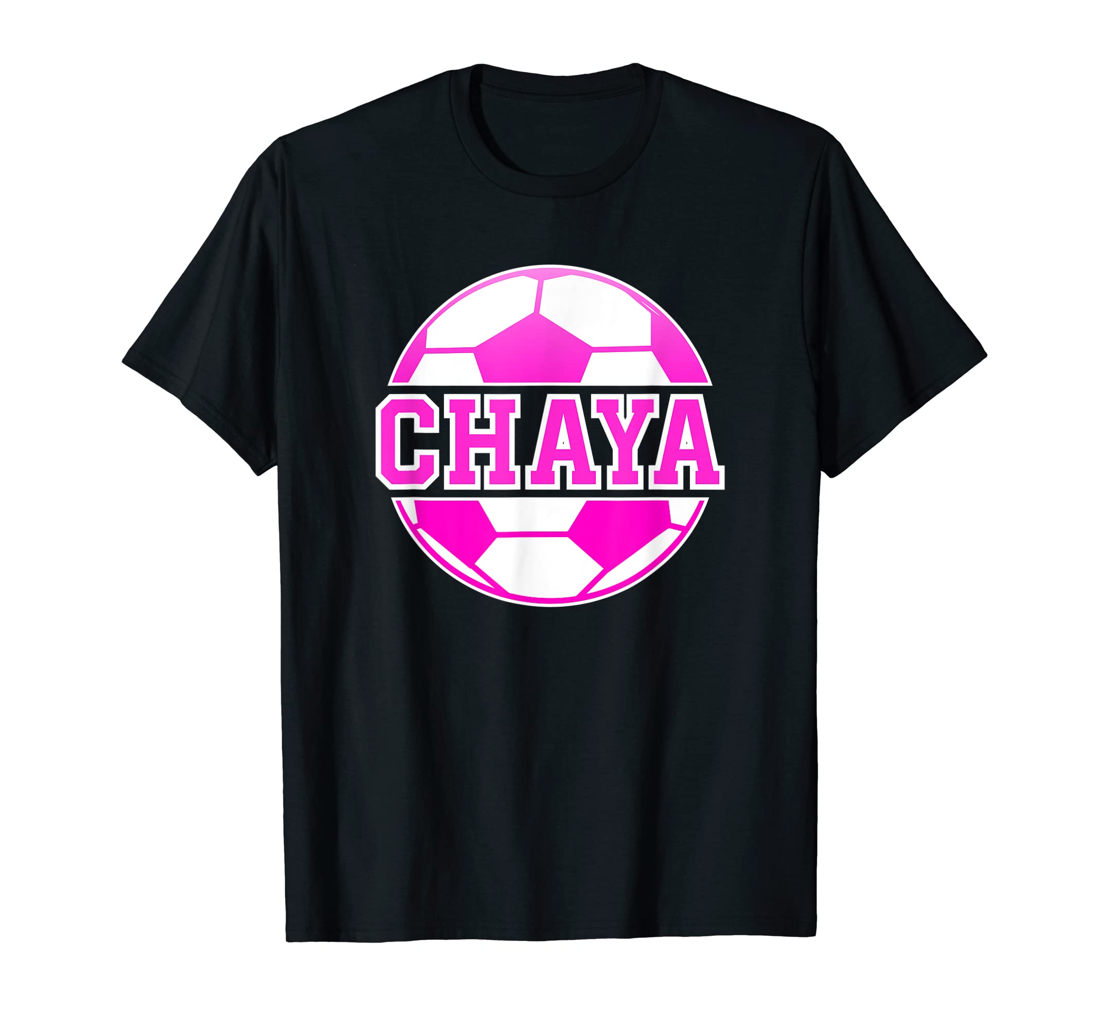 Chaya Name Soccer Play Football Sports T-Shirt - Aesthetic Graphic Unisex - T-Shirt, Sweatshirt, Hoodie