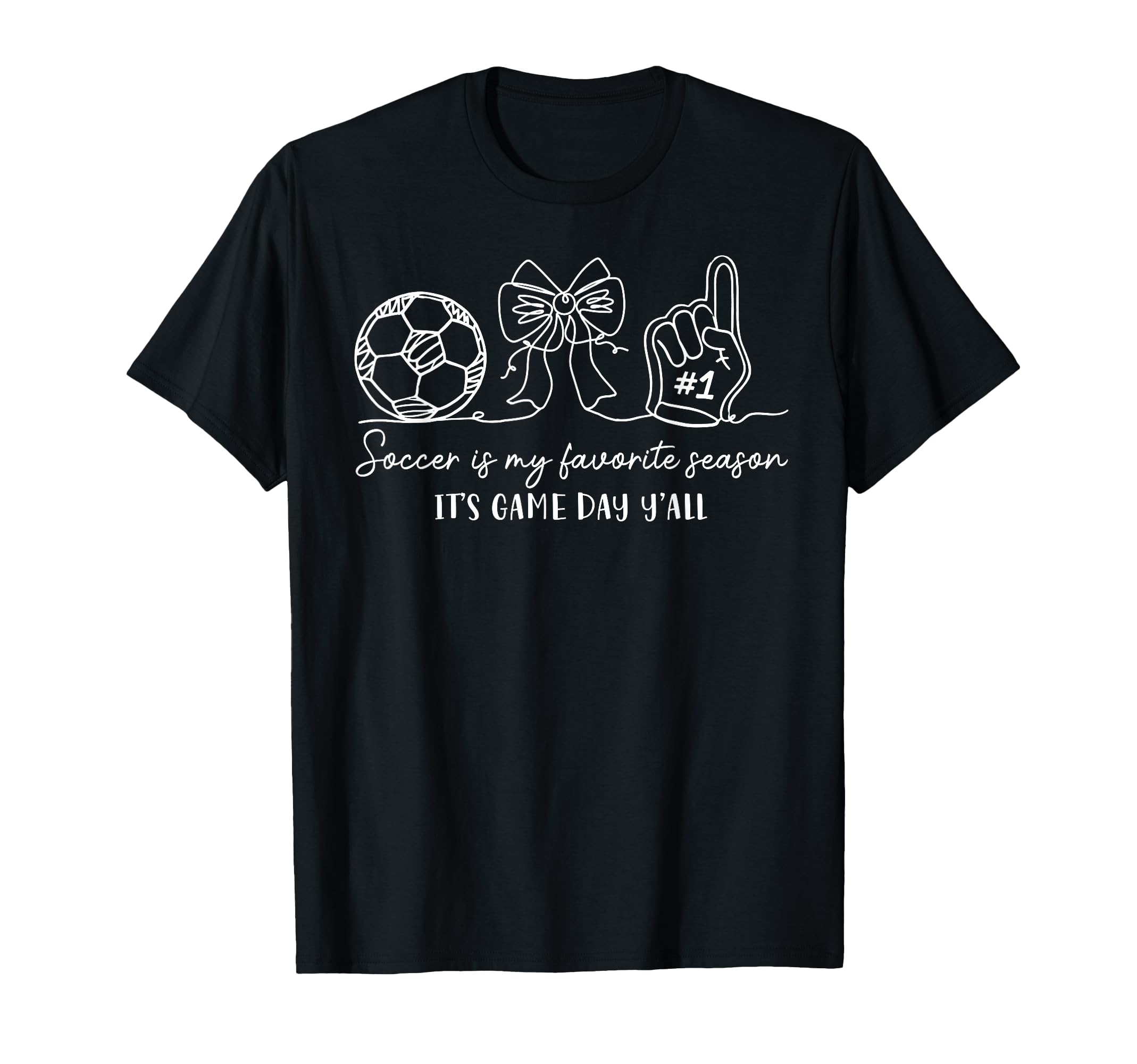 Soccer Lover Soccer Is My Favorite T-Shirt - Streetwear Style Unisex - T-Shirt, Sweatshirt, Hoodie