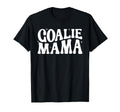 Goalie Mama Goalie Mom Lacrosse Soccer T-Shirt - Graphic Print Unisex - T-Shirt, Sweatshirt, Hoodie