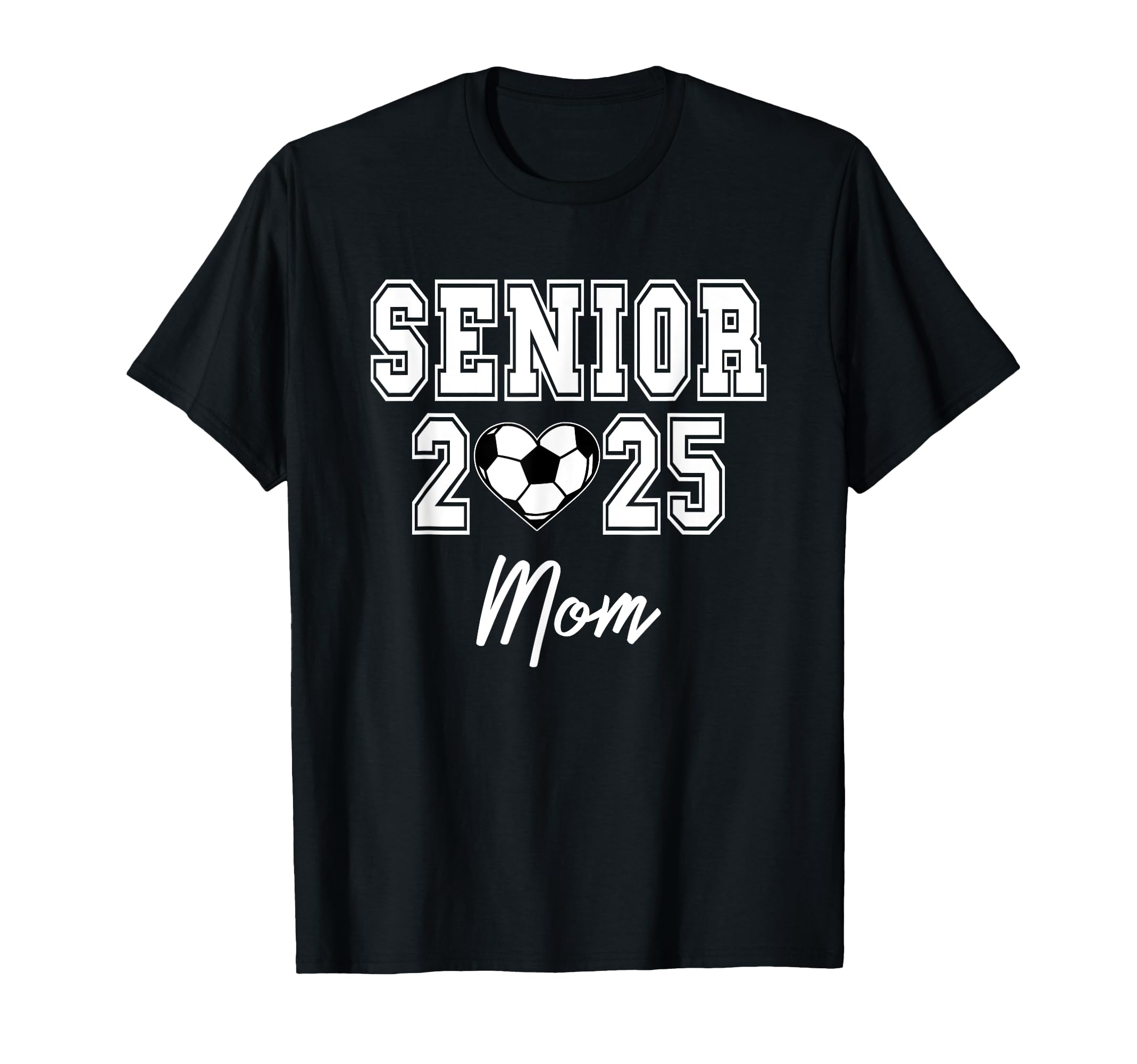 Class 2025 Soccer Senior Matching T-Shirt - Streetwear Style for Adults - T-Shirt, Sweatshirt, Hoodie