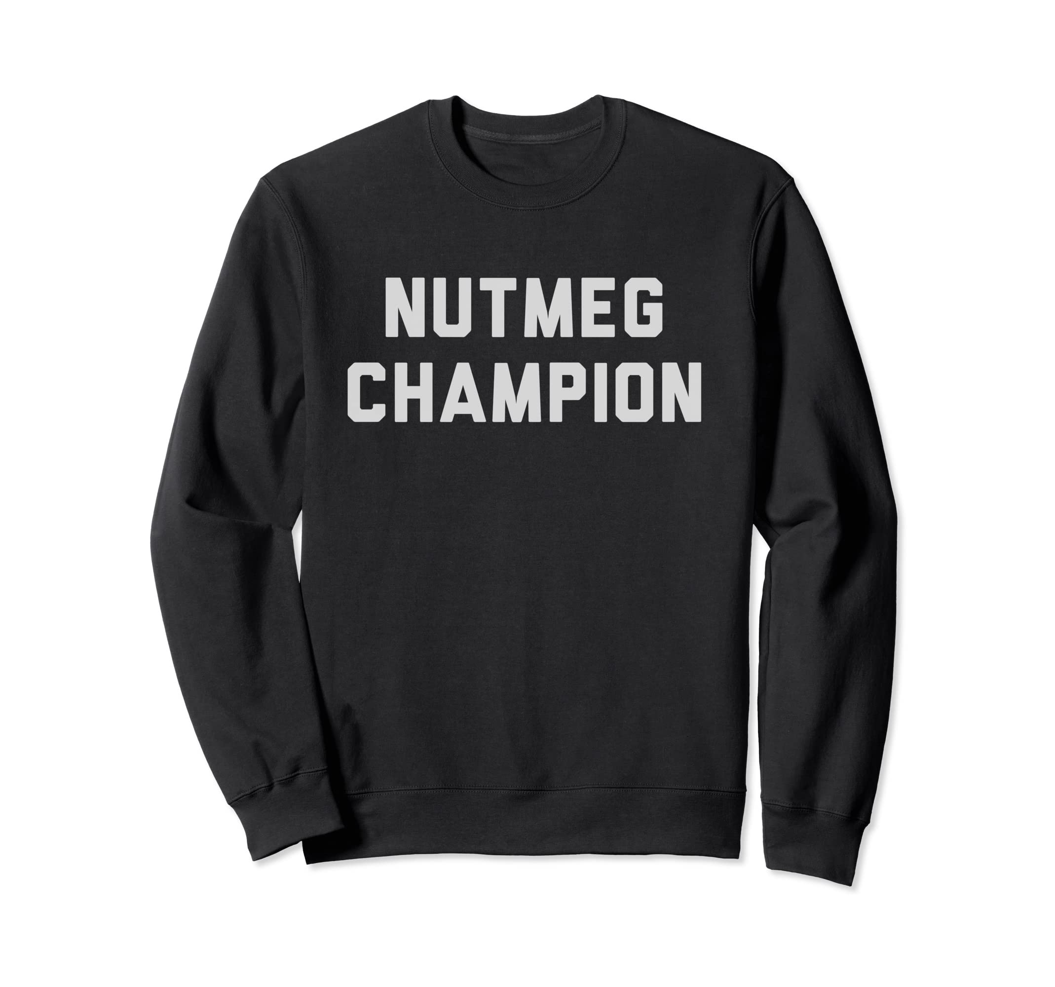 Nutmeg Champion Soccer Ball Sweatshirt - Novelty Apparel for Adults - T-Shirt, Sweatshirt, Hoodie