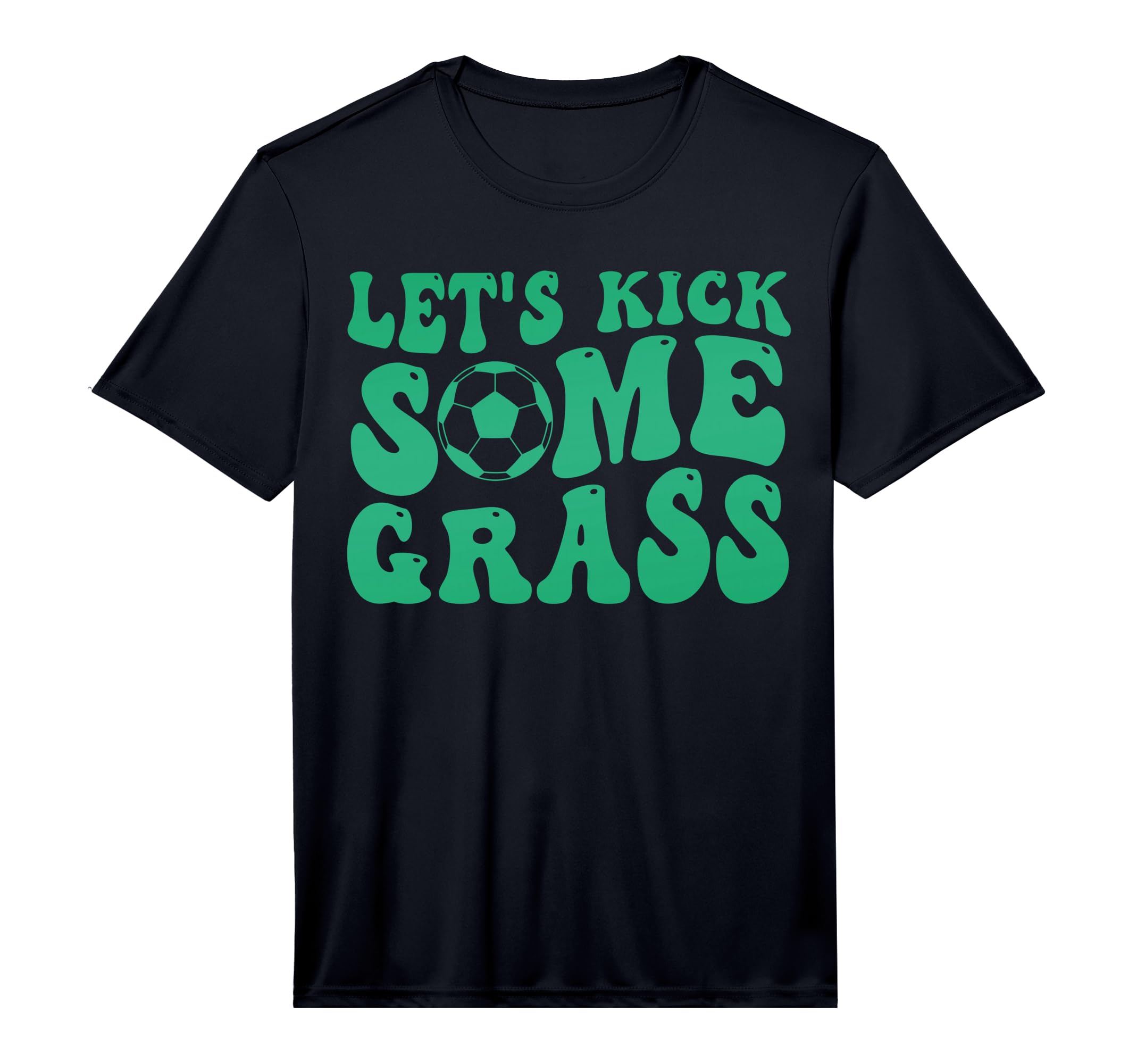 Lets Kick Some Grass Funny Football T-Shirt - Novelty Apparel for Adults - T-Shirt, Sweatshirt, Hoodie