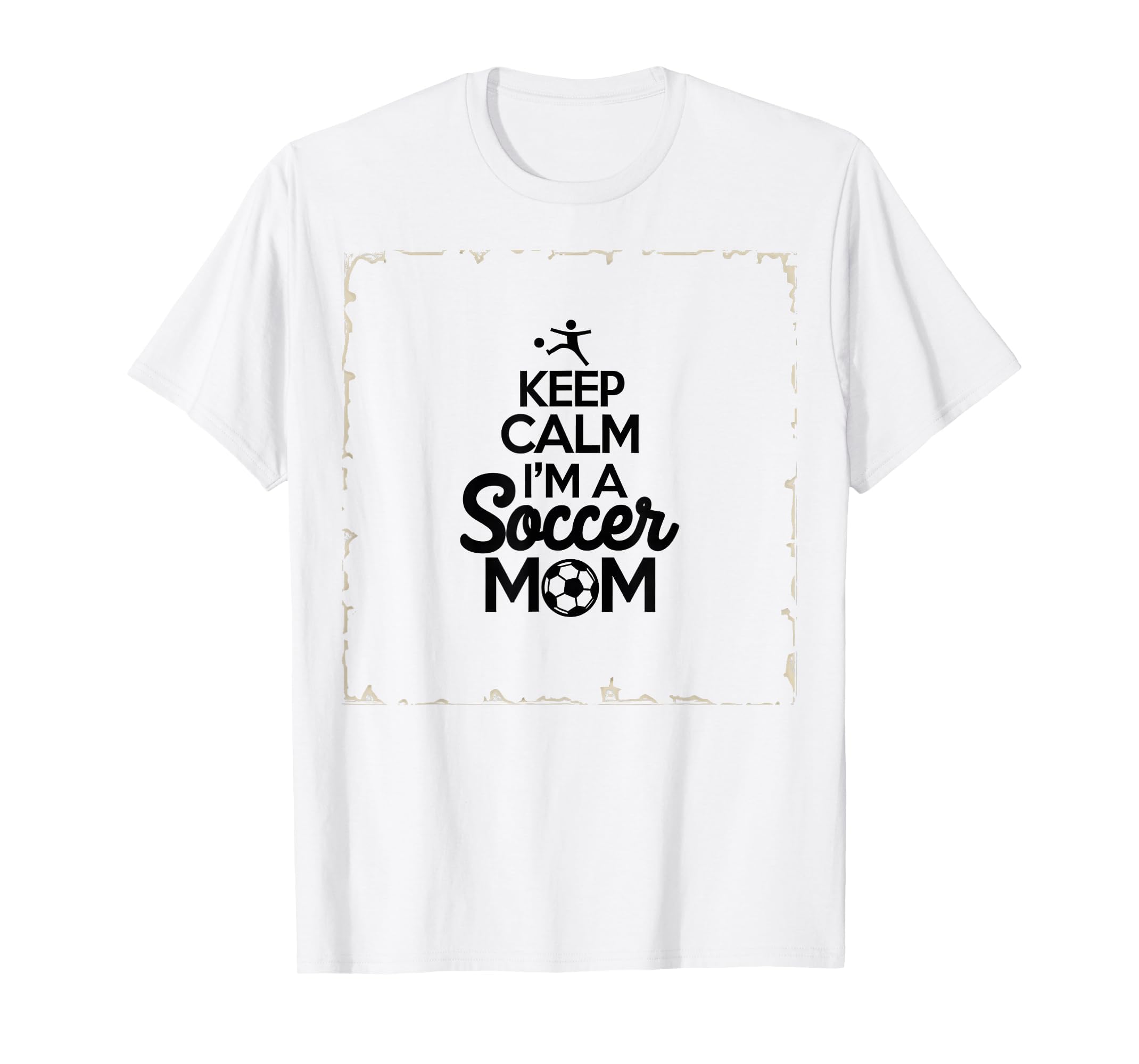 Keep Calm Im Soccer Mom Proud Parent T-Shirt - Unique Graphic for Adults - T-Shirt, Sweatshirt, Hoodie