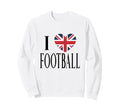 I Love Football Black British Flag Sweatshirt - Novelty Apparel Unisex - T-Shirt, Sweatshirt, Hoodie