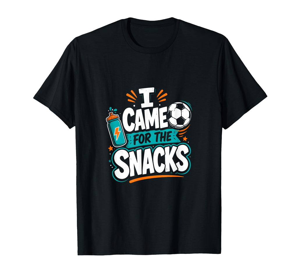 I Came Snacks Soccer Practice T-Shirt - Aesthetic Graphic Men Women - T-Shirt, Sweatshirt, Hoodie