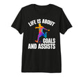 Mens Funny Life Is About Goals And T-Shirt - Novelty Apparel for Adults - T-Shirt, Sweatshirt, Hoodie
