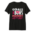 Goals Or Bows Mommy Loves You Gender T-Shirt - Unique Graphic for Adults - T-Shirt, Sweatshirt, Hoodie
