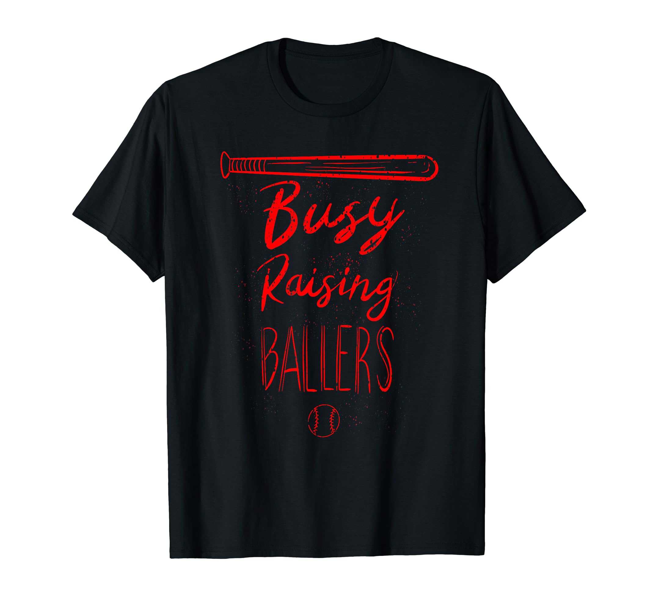 Funny Busy Raising Ballers Baseball T-Shirt - Streetwear Style Unisex - T-Shirt, Sweatshirt, Hoodie